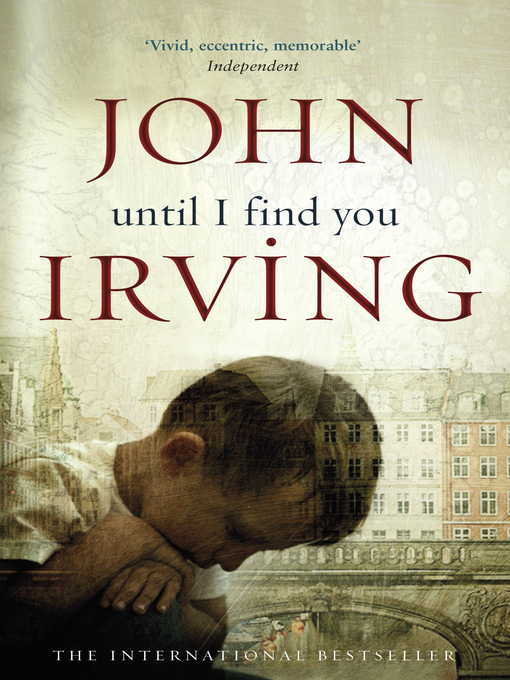 Title details for Until I Find You by John Irving - Available